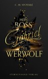 Gabriel: Mein Boss, der Werwolf - C. M. Spoerri - 9783038963578