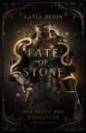 Fate of Stone - Katja Segin - 9783038963752