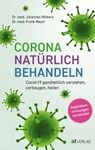 Corona natürlich behandeln - Johannes Wilkens ; Frank Meyer - 9783039021161