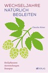 Wechseljahre natürlich begleiten - Claudia Ritter - 9783039022519