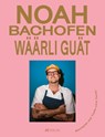Wäärli guät - Noah Bachofen - 9783039022632