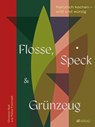 Flosse, Speck und Grünzeug - Christian Ruß - 9783039022663