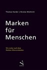 Marken für Menschen - Thomas Harder ; Nicolas Wüthrich - 9783039097012