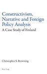 Constructivism, Narrative and Foreign Policy Analysis - Christopher Browning - 9783039105199