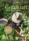 Grünkraft - Daniela Schwegler - 9783039130511