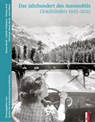 Das Jahrhundert des Automobils - Simon Bundi ; Isabelle Fehlmann ; Flurina Graf ; Christoph Maria Merki - 9783039130702