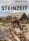 Lebensweisen in der Steinzeit - Brigitte Röder ; Sabine Bolliger Schreyer - 9783039193974