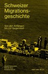 Schweizer Migrationsgeschichte - André Holenstein ; Patrick Kury ; Kristina Schulz - 9783039194148