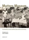 Mutters Museum - Elisabeth Joris ; Martin Widmer - 9783039195350