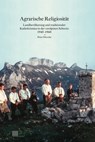 Agrarische Religiosität - Peter Hersche - 9783039198849