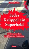 Jeder Krüppel ein Superheld - Christoph Keller - 9783039260034