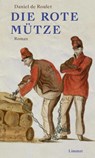 Die rote Mütze - Daniel de Roulet - 9783039260669