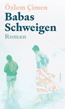 Babas Schweigen - Özlem Çimen - 9783039260713