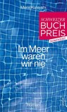 Im Meer waren wir nie - Meral Kureyshi - 9783039260850