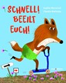 Schnell! Beeilt Euch! - Sophie Moronval - 9783039342280