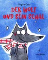 Der Wolf und sein Schal - Virginie Costa - 9783039342549
