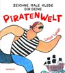 Zeichne Male Klebe Dir Deine PIRATENWELT - Isobel Lundie - 9783039344017