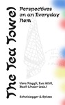 The Tea Towel - Vera Roggli ; Eva Wolf ; Basil Linder - 9783039422814
