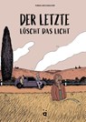Der Letzte löscht das Licht - Tobias Aeschbacher - 9783039640409