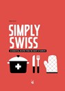 Simply Swiss - Andie Pilot ; Heddi Nieuwsma - 9783039640799