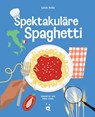 Spektakuläre Spaghetti - Lucia Rush - 9783039641147