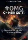 #OMG - Oh mein Gott! - Buob Franziska - 9783039650248
