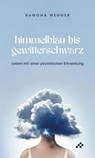Himmelblau bis gewitterschwarz - Ramona Wenger - 9783039650835