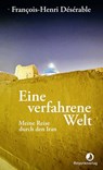 Eine verfahrene Welt - François-Henri Désérable - 9783039730377
