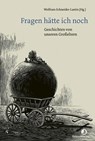 Fragen hätte ich noch - Wolfram Schneider-Lastin - 9783039730391
