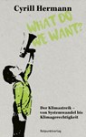 What do we want? - Cyrill Hermann - 9783039730476