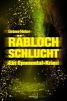 Räbloch Schlucht - Bruno Heter - 9783039770618
