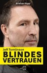 Jeff Tomlinson - Blindes Vertrauen - Kristian Kapp - 9783039770649