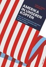 Amerika in unseren Köpfen - Nadja Timea Scherrer - 9783039800681