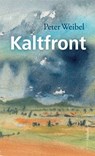Kaltfront - Peter Weibel - 9783039810055