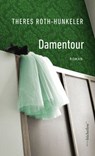 Damentour - Theres Roth-Hunkeler - 9783039810239