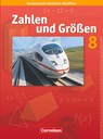 Zahlen und Größen 8. Schuljahr. Schülerbuch. Kernlehrpläne Gesamtschule Nordrhein-Westfalen - Ilona Gabriel ; Ines Knospe ; Martina Verhoeven ; Udo Wennekers - 9783060013227