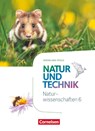 Natur und Technik - Naturwissenschaften 6. Schuljahr - Rheinland-Pfalz - Schülerbuch - Volker Abegg ; Ute Klinkmüller ; Erich Kretzschmar ; Carsten Kuck - 9783060152568