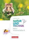 Natur und Technik - Naturwissenschaften 6. Schuljahr - Rheinland-Pfalz - Schülerbuch - Volker Abegg ; Ute Klinkmüller ; Erich Kretzschmar ; Carsten Kuck - 9783060152568