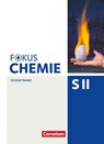 Fokus Chemie - Sekundarstufe II Gesamtband - Allgemeine Ausgabe - Schülerbuch - Arno Fischedick ; Marcus Rehbein ; Christa Spier ; Michael A. Stein - 9783060156566
