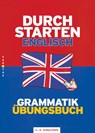 Durchstarten Englisch Grammatik. Übungsbuch - Franz Zach - 9783060251896