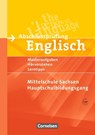 Abschlussprüfung Englisch. 9. Schuljahr. Hauptschulbildungsgang. Musterprüfungen, Lerntipps. Mittelschule Sachsen - Neubearbeitung - Dominik Eberhard ; Heike Jurenz - 9783060319558