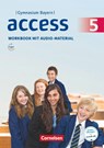 Access - Bayern 5. Jahrgangsstufe - Workbook mit Audios online und MyBook - Jörg Rademacher ; Engelbert Thaler - 9783060336579