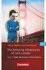 The Amazing Adventures of Jack London, Book 2: Under the Streets of San Francisco - David Fermer ; Till Nachtmann - 9783060361076