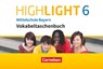 Highlight 6 Mittelschule Bayern - Vokabeltaschenbuch - Georg Raspe ; Ingrid Raspe - 9783060361199
