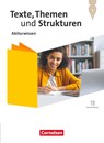 Texte, Themen und Strukturen - Abiturwissen Deutsch - Zu allen Ausgaben 2024 - Nachschlagewerk - Stephanie Kroesen ; Frank Schneider ; Angela Mielke ; Christoph Fischer - 9783060611805