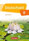 Deutschzeit 8. Schuljahr - Allgemeine Ausgabe - Arbeitsheft mit Lösungen - Renate Gross ; Franziska Jaap ; Anne Jansen ; Sophie Porzelt - 9783060631865