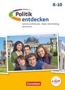 Politik entdecken 8.-10. Schuljahr - Gymnasium Baden-Württemberg - Schülerbuch - Edith Haefner ; Ulrike Holzwarth ; Elke Iglesias-Dunz ; Jonas Rau - 9783060646098