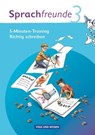 Sprachfreunde 3. Schuljahr. Ausgabe Nord/Süd. 5-Minuten-Training "Richtig schreiben" - Katrin Junghänel - 9783060827886