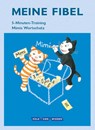 Meine Fibel 1. Schuljahr - 5-Minuten-Training - Andrea Knöfler ; Liane Lemke - 9783060843626
