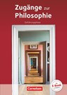 Zugänge zur Philosophie. Einführungsphase Schülerbuch - Lothar Aßmann ; Reiner Bergmann ; Roland Wolfgang Henke ; Matthias Schulze - 9783061100025